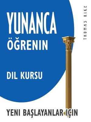 cover image of Yunanca Öğrenin (Yeni Başlayanlar için Dil Kursu)